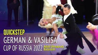 Quickstep = German Zernov & Vasilisa Khrutskaya = 2022 Cup of Russia Adult Ballroom