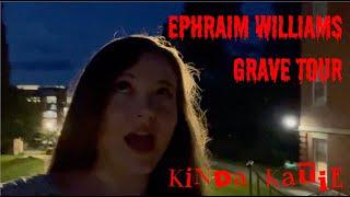 Kinda Katie: Ephraim Williams Grave and Thompson Chapel