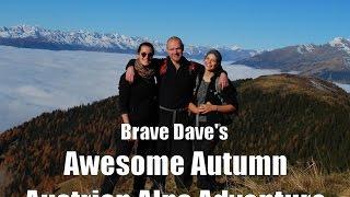 Brave Dave's Awesome Autumn Austrian Alps Adventure