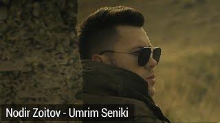 Nodir Zoitov  - Umrim Seniki (klip) | Нодир Зоитов - Умрим Сеники (клип)