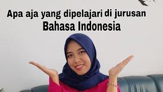 Apa saja yang dipelajari di jurusan Bahasa Indonesia?