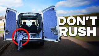 Rushing your van build will cost you time and money