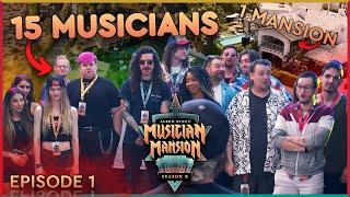 Musician Mansion 2 (Ep. 1) 15 Musicians, 1 House