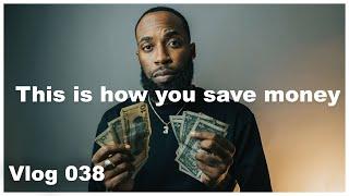 My method of saving money | Vlog 038