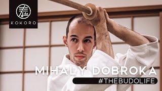 The Budo Life | Mihaly Dobroka (Episode 3)