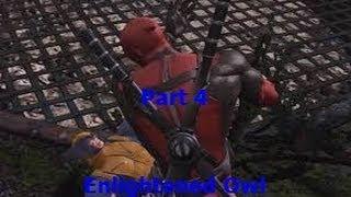 DeadPool Part 5 BEST FAN GIRL EVER Enlightened Owl