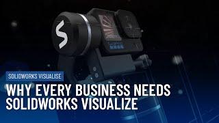 The Top 5 Reasons Businesses use SOLIDWORKS Visualize in 2024