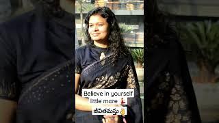 Believe in yourself little more | Jeevithamastu #shorts