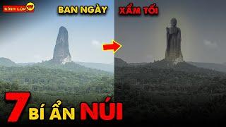  7 Bí Ẩn Ly Kỳ và Thú Vị về Núi Mà Cực Ít Người Biết Có Duyên Sẽ Gặp | Kính Lúp TV