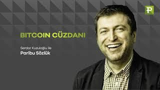 Serdar Kuzuloğlu ile Paribu Sözlük: BITCOIN CÜZDANI