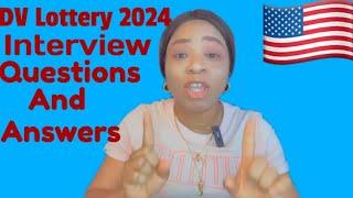 2024 DV Lottery Green Card Interview Top Questions and Answers|Us immigration-Green Card.