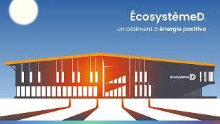 ÉcosystèmeD : un bâtiment modèle d’efficacité énergétique et de construction bas carbone