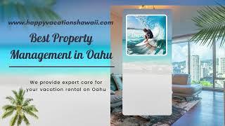 Best Property Management in Oahu - www.happyvacationshawaii.com