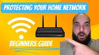 How to Secure Your Home Network