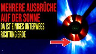 Mehrere Ausbrüche auf der Sonne - Da ist einiges unterwegs Richtung Erde