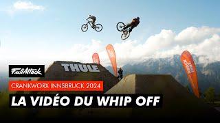 Crankworx Innsbruck 2024 - La vidéo FullAttack du Whip Off