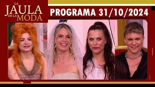 LA JAULA DE LA MODA - Programa 31/10/24 - VERO DE LA CANAL, VALE SALEZZI, ROCIO VIVAS, SANTI COLINET