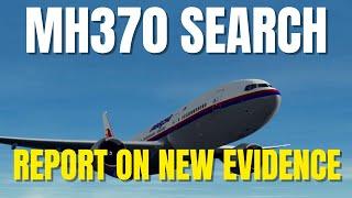 MH370 Search Update - Report On New Evidence