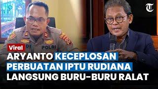 Keceplosan Perbuatan Iptu Rudiana, Aryanto Sutadi Langsung Buru-buru Meralat, Ada yang Ditutupi?