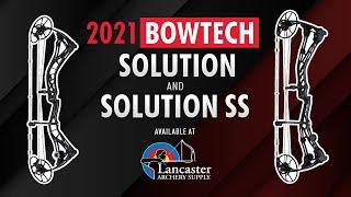 NEW 2021 BowTech Solution & Solution SS Bow Review