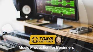 7 Days Fast Track - Beginners Music Production Online Course Trailer