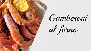 GAMBERONI AL FORNO ricetta super veloce