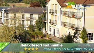 RelaxResort Kothmühle - Neuhofen an der Ybbs Hotels, Österreich