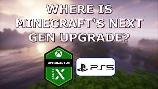 Where Is Minecraft's Next Gen Upgrade?