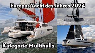 Katamarane gegen Trimaran! Europas Yacht des Jahres 2024 - die Mehrrumpf-Kandidaten