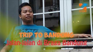 Trip to Bandung - Jalan Jalan di Braga Bandung