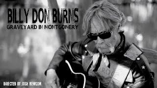 Billy Don Burns - Graveyard In Montgomery