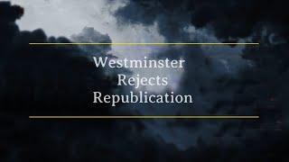 Westminster Rejects Republication