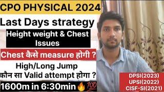 SSC CPO Physical Last Days Strategy | Height, Weight & Chest Measurements | Last Days dos & don'ts