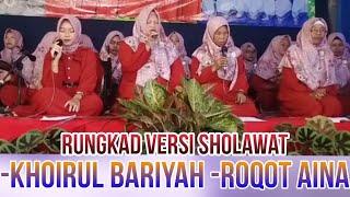 RUNGKAD versi sholawat | KHOIRUL BARIYAH | ROQOT AINA