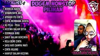 DUGEM NONSTOP PILIHAN REMIX FUNKOT 2021 FULL BASS Spesial [ HAJI ARIE PESUT ]