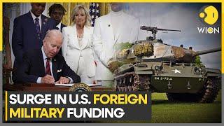 US foreign military funding goes up | US boosting Ukraine, Taiwan & Israel forces | World News| WION