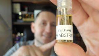 Les Abstraits Belle Âme (2022) Early Impression Episode #nichefragrance #fragrance #cologne #perfume