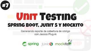 Test unitario con Spring Boot, Mockito y JUnit 5 | 7 - Code coverage con Jacoco Plug-in