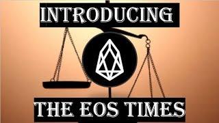 Introducing: The EOS Times | Your Daily Newscast For All Things EOS