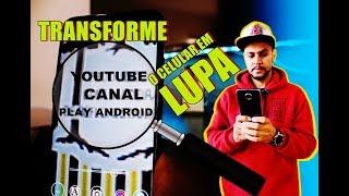 Como Transformar seu Celular em uma LUPA