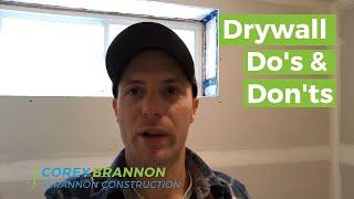 Drywall Do's & Don'ts! | Basement Project | Calgary Renovator | C Brannon Construction