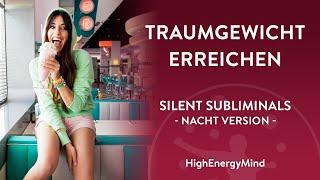 Traumgewicht erreichen: Schnell abnehmen mit deutschen Silent Subliminals • Nacht Version mit 432HZ