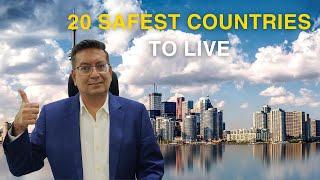 Here are the 20 Safest Countries In The World | Acquest Advisors | Paresh Karia