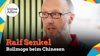 Ralf Senkel / Rollmops beim Chinesen / Kleine Affäre