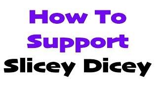 My Cat & I Explain How To Support Slicey Dicey