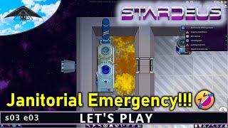 Janitorial Emergency!!! 🪠 | Stardeus s03 e03