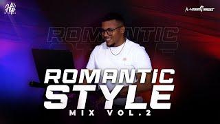 ROMANTIC STYLE MIX VOL.2 ️ @DJHOP507 X @MIXERBESTTEAM ️