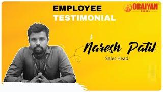 Employee Testimonial | Naresh Patil | Sales Head  #oraiyangroups #employeetestimonial