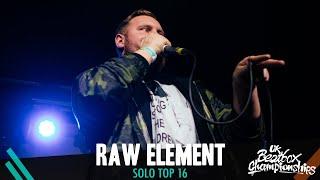 Raw Element | Solo Top 16 | 2019 UK Beatbox Championships