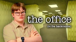 The Office but it's in The Backrooms